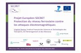 Projet Européen SECRET - actions-incitatives.ifsttar.fractions-incitatives.ifsttar.fr/fileadmin/uploads/recherches/geri/... · Projet Européen SECRET Protection du réseau fiiferroviaire
