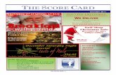 THE SCORE CARD - memberstatements.com · are wonderful stocking stuffers. ... I have been to MANY tennis facilities in the USA and around the World and you as members ... The Score