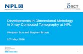 Developments in Dimensional Metrology in X-ray … · Developments in Dimensional Metrology in X-ray Computed Tomography at NPL ... traceable contact CMM at NPL. ... Advantages Disadvantages