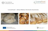 LounaFood Aitoa Makua Varsinais-Suomesta · PDF fileLounaFood – Aitoa Makua Varsinais-Suomesta -Varsinais-Suomen elintarvikealan toimialahanke v. 2008-2012