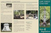 LAKE FOREST CEMETERY - … · the Cemetery Board strive to keep Lake Forest Cemetery a beautiful, digniﬁed, park-like setting. The Lake Forest Cemetery Ofﬁce is generally open