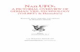 N UFO - Visionary Knowledgevisionary-knowledge.com/UFO/NAZI UFO 2.pdf · N AZI-UFO ’s A PICTORIAL OVERVIEW OF GERMAN VRIL-TECHNOLOGY (Vril-RFZ’s & Haunebu’s) Research, photo