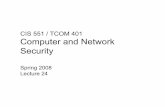 CIS 551 / TCOM 401 Computer and Network Securitystevez/cis551/2008/web/lectures/CIS551... · CIS 551 / TCOM 401 Computer and Network Security Spring 2008 ... Microsoft-Internet-Information-Server/5.0