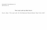 Dunn, Alan. The Last Lath: An Architectural Record … · Everett E Henderson Jr 2010-04-14 The Last Lath by Alan Dunn Dunn, Alan. The Last Lath: An Architectural Record Book . New