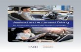 Assisted and Automated Driving - abi.org.uk · Governments have applied a light touch in the control and use of these systems so far to avoid stifling innovation. In the UK, rules