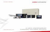 ACCESS CONTROL - SourceSecurity.com · ACCESS CONTROL TCP / IP System Structure Multiple Advanced-Function Configurations Multiple Alarm Function Support The Controller connects to