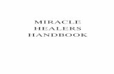Miracle Healers Handbook - The Master Teacherthemasterteacher.tv/pdf/en/MHH.pdf · that comes from love is a miracle. ♦ All miracles mean life, ... yourself. You recognize your