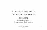 CSCI-GA.3033.003 Scripting Languages · – UserForm_Initialize sets default, ... ComboBox, ListBox, CheckBox, OptionButton, ToggleButton, ... control objects on this form