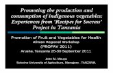 Promoting the production and consumption of … · consumption of indigenous vegetables: Experiences from ‘Recipes for Success ... Sokoine University of Agriculture, ... Project