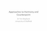 Approaches to Harmony and Counterpoint · Improvising Harmony – 4v Soprano: 866666668 Alto: 543434345 Tenor: Bass: 853535358 NB This works with ANY melody that is largely stepwise