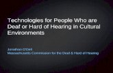 Technologies for People Who are Deaf or Hard of Hearing … · Technologies for People Who are Deaf or Hard of ... hearing individuals will benefit to some ... Who are Deaf or Hard