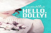 Dear Friends, - trollwood.org · Dear Friends, Trollwood Performing Arts School is proud to announce its 2018 Mainstage Musical, Hello, Dolly! This year we are celebrating 40 wonderful