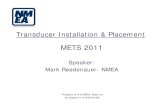 20111117 Transducer Installation & Placement METS transducer presentation mets 2011  Transducer Installation