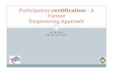 Participatory certification - A Farmer Empowering …hillagric.ac.in/edu/coa/agronomy/lect/agron-3610/Lecture-25-PGS.pdf · Participatory certification ŠParticipatory Guarantee System