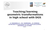 Teaching/learning geometric transformations in … · 1 Teaching/learning geometric transformations in high school with DGS D. FERRARELLO –M.F. MAMMANA –M. PENNISI DEPARTMENT