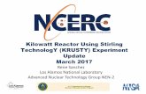 Kilowatt Reactor Using Stirling TechnologY(KRUSTY ...€¦ · Kilowatt Reactor Using Stirling TechnologY(KRUSTY) Experiment Update March 2017 ... Series of Cold and Warm Criticals