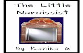 The Little Narcissist - Free Kids Books · The Little Narcissist Mama got a new tablet. It had front and rear facing cameras. Mama could use it for video chats, as well as to make
