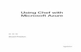 Using Chef with Microsoft Azure - Home - Springer978-1-4842-1476-3/1.pdf · Using Chef with Microsoft Azure Stuart Preston London, United Kingdom ISBN-13 (pbk): 978-1-4842-1477-0