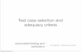 Test case selection and adequacy criteria - uni-saarland.de · J.P. Galeotti - Alessandra Gorla Automated testing and veriﬁcation Test case selection and adequacy criteria Wednesday,