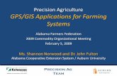 Precision Agriculture GPS/GIS Applications for Farming Systems - ACES.edu · Precision Agriculture GPS/GIS Applications for Farming Systems Alabama Farmers Federation 2009 Commodity