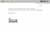 TP 2293E - THE EXAMINATION AND CERTIFICATION OF SEAFARERScamosun.ca/learn/programs/nautical/documents/TP2293E-March2016.pdf · i DOCUMENT INFORMATION Title The Examination and Certification