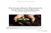 Permaculture Research: Soil Test Handbook. · The Permaculture Research Soil Test Handbook, Version 2.0 Introduction The purpose of the following tests is to measure the quality of