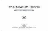 The English Route - Welcome to Saraswati … Material/978-93-5199-794-… · Teacher’s Manual The English Route 8 ... The English Route, a multi-skill structured course in English,