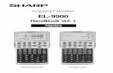 Graphing Calculator EL-9900 - Sharp Australia Support Handbook... · Graphing Calculator EL-9900 Handbook Vol. 1 Algebra For Advanced Levels For Basic Levels. 1. Fractions 1-1 Fractions