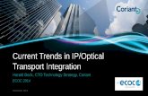 Current Trends in IP/Optical Transport Integration MF... · Harald Bock, CTO Technology Strategy, Coriant Current Trends in IP/Optical Transport Integration ECOC 2014 September 2014