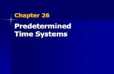Chapter 29 Predetermined Time  · PDF filePredetermined Time Systems . Learning Outcomes ... Predetermined Time Standards