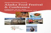 Alaska Food Policy Council Alaska Food Festival & Conference · The Alaska Food Festival & Conference would not have been possible without the ... Increasing Food Security through