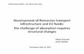 Development of Romanian transport infrastructure …siteresources.worldbank.org/INTROMANIA/Resources/AGressier.pdf · Development of Romanian transport infrastructure and EU funds: