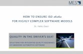 HOW TO ENSURE ISO 26262 FOR HIGHLY … · quality in the driver’s seat solutions for integrated quality assurance of embedded automotive software how to ensure iso 26262 for highly