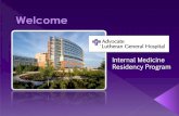 Internal Medicine Residency Program - advocatehealth.com · High performing in Cancer, Geriatrics, Orthopedics, Pulmonology and Urology. Sponsored by ALGH: ... Longitudinal Board