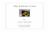 The Library Card - Reed Novel Studiesreednovelstudies.org/downloads/The_Library_Card_Novel_Study... · The Library Card By Jerry Spinelli Suggestions and Expectations This curriculum