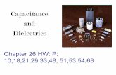 Capacitance and Dielectrics - Santa Rosa Junior …lwillia2/private42_f07/42ch26.pdf · Chapter 26 HW: P: 10,18,21,29,33,48 ... Capacitance The capacitance, C ... Dielectrics A dieletric