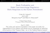 Bank Profitability and Debit Card Interchange … · Debit Card Interchange Regulation: Bank Responses to the Durbin ... Constant -0.00156 0.00102 0.00278 0.00825 (0 ... Bank Profitability