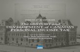 DEVELOPMENT of CANAA’S D PERSONAL INCOME TAX · DEVELOPMENT of CANAA’S D PERSONAL INCOME TAX ... Major Changes to the Federal Personal Income Tax: ... an Income Tax Act …