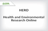 HERO - Environmental Protection AgencyFile/HERO+SAB+May+2014.pdf · You are here: EPA Horne Research NCEA » HERO »HERONet Home HERONet Home What is HERO? The Health and Ermronmental
