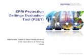 EPRI Protection Settings Evaluation Tool (PSET) · Software Intended use: • Automatically assess the protection performance and identify misoperations, uncleared faults, and near-misses