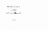 Book 6 Sherlock Jones and the Odyssey Mystery PDF · took a deep breath. ... Raising his voice, he asked, “Are there any witnesses? ... Sherlock Jones and the Odyssey Mystery .