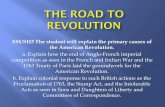 The road to revolution - PC\|MACimages.pcmac.org/.../Documents/The_Road_to_Revolution.pdf · King Phillip’s War –dispute between Natives/New Englanders; development of “American”