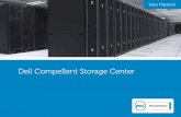 Dell Compellent Storage Centeri.dell.com/.../es/Documents/ESG-SalesPlayBook-Compellent.pdf · Dell Compellent Storage Center | Features and benefits 3 “We used to spend 75% of our