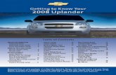 Uplander 2008 A 3/14/07 10:05 AM Page 2 - General Motors · Congratulations on your purchase of a Chevrolet Uplander. Please read this information and your Owner Manual to ensure