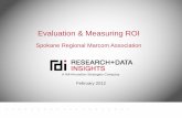 Evaluation & Measuring ROI · A Hill+Knowlton Strategies Company February 2012 Evaluation & Measuring ROI Spokane Regional Marcom Association