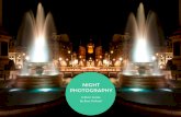 Night PhotograPhy - Amazon Simple Storage Service · Night photography is a fantastic avenue to pursue when looking for inspiration. ... Older film cameras, and Lomography cameras,