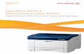 DocuPrint P455 d Monochrome Laser Printer - … · DocuPrint P455 d Monochrome Laser Printer ... less downtime and service calls, ... read the Instruction Manual carefully for proper