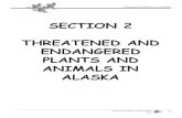 SECTION 2 THREATENED AND ENDANGERED PLANTS AND ANIMALS IN ALASKA · Center for Alaskan Coastal Studies 2003 23 Endangered Species Curriculum SECTION 2 THREATENED AND ENDANGERED PLANTS