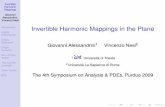 Invertible Harmonic Mappings in the Plane - Purdue …arshak/4thSym/Program_files/slides... · Invertible Harmonic Mappings Giovanni Alessandrini, Vincenzo Nesi Introduction Higher