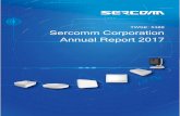 Leer t o Shareholders - SERCOMM · 002 | 2017 Annual Report Design Zentrum Nordrhein Westfalen in Germany, showing that Sercomm's R&D abilities are highly esteemed. Sercomm also published